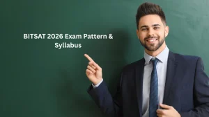 BITSAT 2026 Exam Pattern & Syllabus: Marking Scheme, Section-Wise Details & Updates