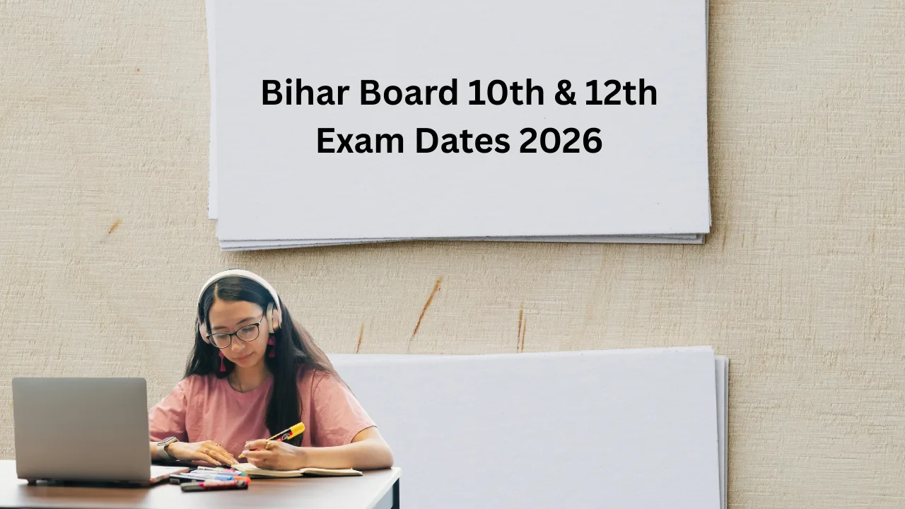 Bihar Board 10th & 12th Exam Dates 2026