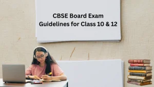 CBSE Board Exam Guidelines for Class 10 & 12: Download Official Instructions PDF