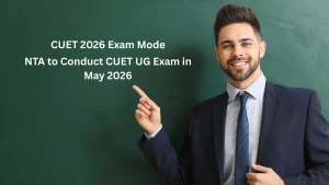 CUET 2026 Exam Mode: NTA to Conduct CUET UG Exam in May 2026: Check Latest Details