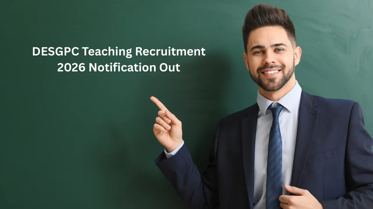 DESGPC Teaching Recruitment 2026 Notification Out