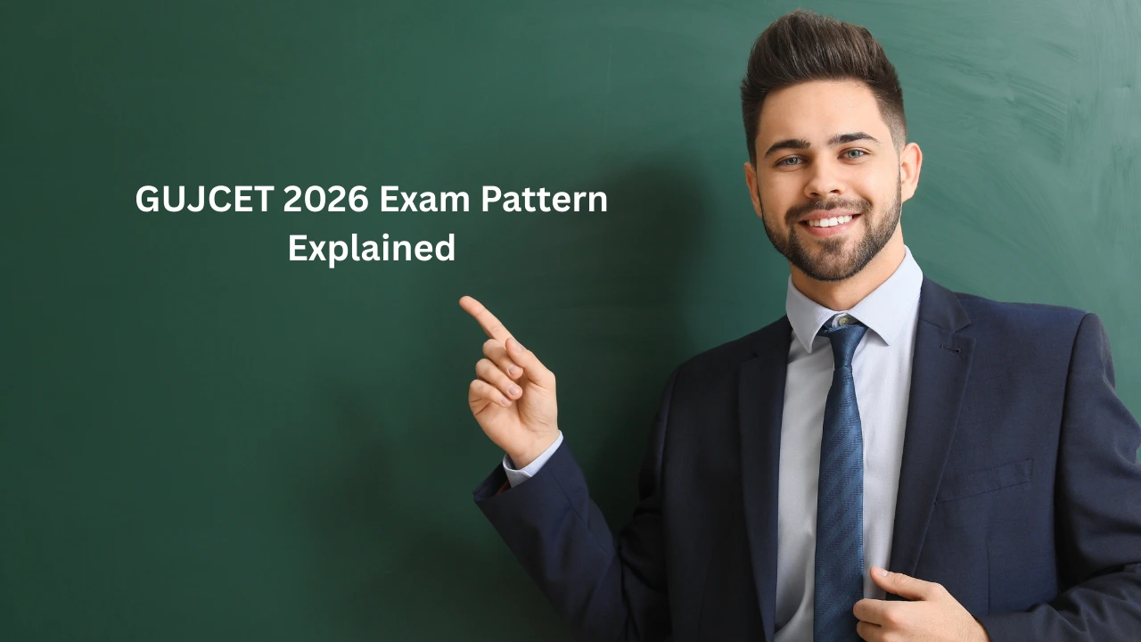 GUJCET 2026 Exam Pattern Explained