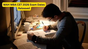 MAH MBA CET 2026 Exam Dates Released: Application Form, Eligibility Criteria & Complete Details