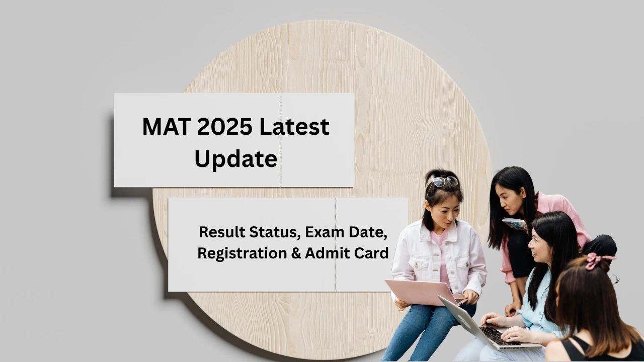 MAT 2025 Latest Update