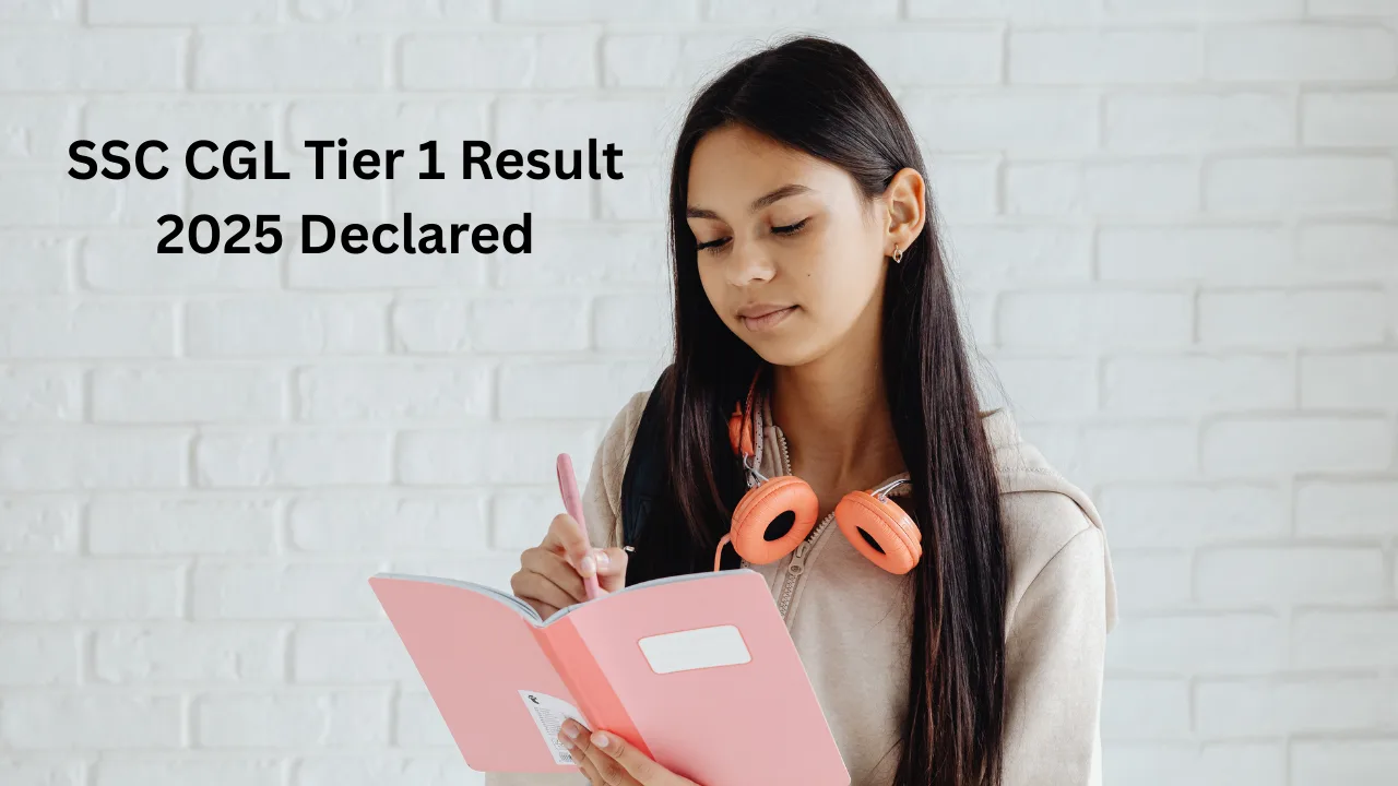 SSC CGL Tier 1 Result 2025 Declared